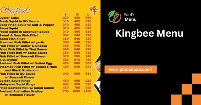 Kingbee Menu – Enjoy the Filipino Meal Here!