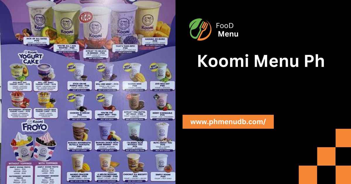 Koomi Menu Ph – Sip, Delight And Repeat! - PhMenudb